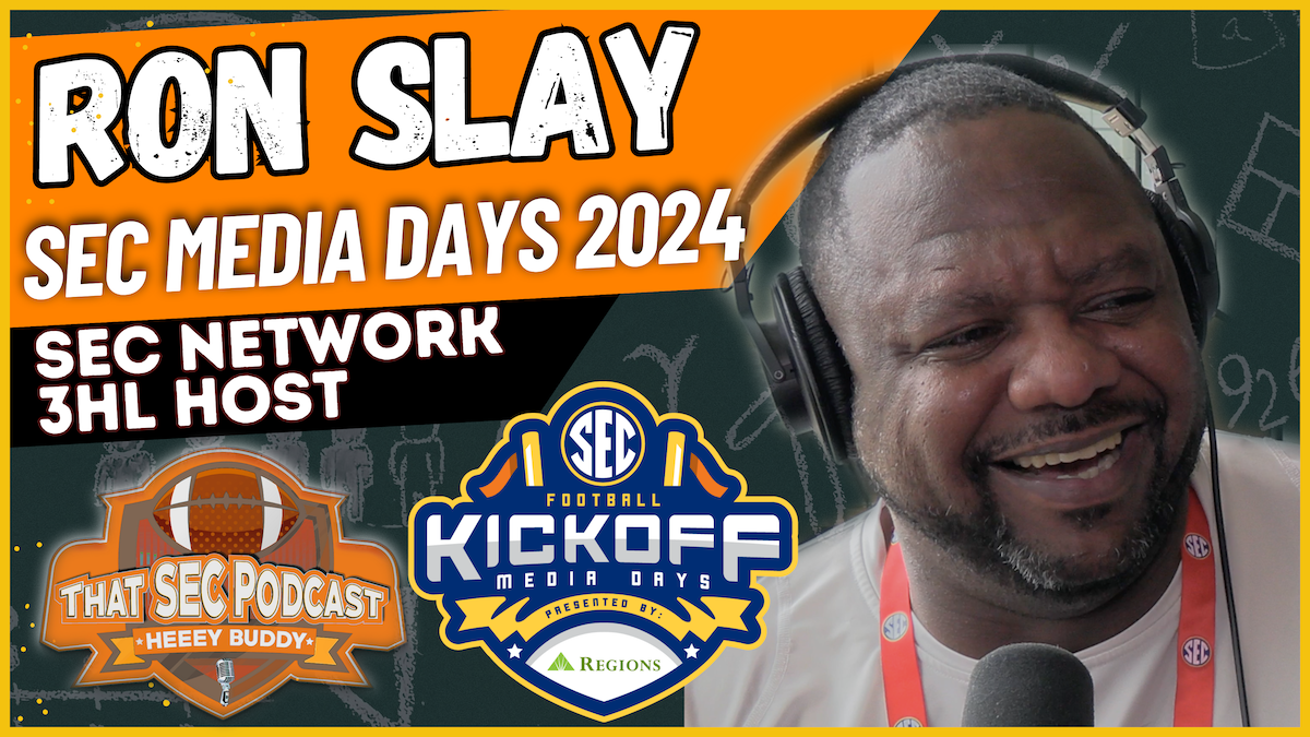 Ron Slay on Tennessee Championship Culture SEC Media Days - That SEC ...